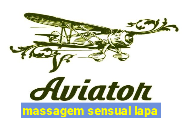 massagem sensual lapa